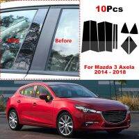 10ชิ้นเสารถโพสต์ของตกแต่งขอบหน้าต่างประตูรูปลอกสำหรับ Mazda 3 Axela 2014 2015 2016 2017 2018ส่วนภายนอก BC คอลัมน์สติกเกอร์