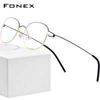 FONEX โครงแว่นตาโลหะผสมไทเทเนียมชายแว่นสายตาที่มีใบสั่งจากแพทย์เกาหลีเด็นมาร์คกรอบออพติคอลสำหรับสายตาสั้นสตรีแบบไม่มีสกรู98618