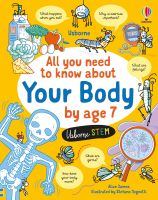 หนังสืออังกฤษใหม่ All You Need to Know about Your Body by Age 7 (All You Need to Know by Age 7) [Hardcover]