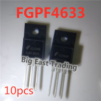 10PCS FGPF4633ใหม่TO-220F 330V 300A,รับประกันคุณภาพ