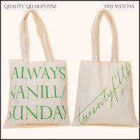 TWENTYFIFTH [SPECIAL-MATCHA] Always Vanilla Tote Bag