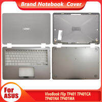 โลหะใหม่สำหรับ VivoBook flip TP401 TP401CA TP401NA TP401MA แล็ปท็อป LCD ปกหลัง Palmrest BOTTOM Case Upper topcase TP401