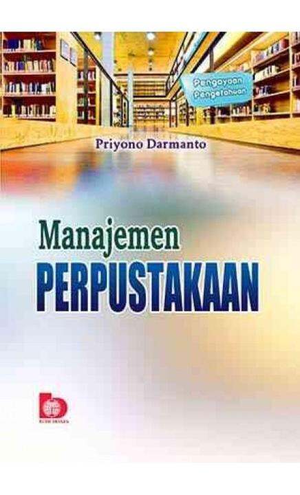 Buku Manajemen Perpustakaan - Priyono Darmanto | Lazada Indonesia