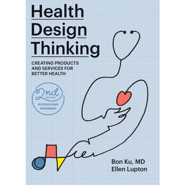 Woo Wow ! >>> หนังสืออังกฤษใหม่พร้อมส่ง Health Design Thinking, second edition [Paperback]