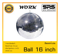 MirrorBall บอลดิสโก้ รุ่น Ball 16 inch ยี่ห้อ WORK สินค้าพร้อมส่ง ส่งไววววว