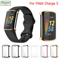 Migeet เคสป้องกันสำหรับ Fitbit Charge 5เคสกันกระแทกแบบนิ่มปกป้องหน้าจอสำหรับอุปกรณ์เสริมสำหรับ Fitbit Charge 5