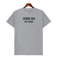 เสื้อยืดลาย ERROR 404  เก็บเงินปลายทาง ตรงปก 100% เสื้อยืดผู้ชาย เสื้อยืดผู้หญิง เสื้อยืด 2021