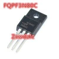 FQPF3N80C 3N80C TO-220F MOS FET 3A 800V New and original IC WATTY Electronics