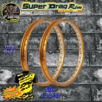 วงล้อ ขอบล้อ SUPER DRAG RIM ล้อซุปเปอร์แดร๊ก วงล้ออลูมิเนียม วงล้อเจาะตา วงล้อทูโทน วงล้อยิงทราย ขนาด1.20/1.40ขอบ 17 สีทองอ่อน แพ็คคู่ 2 วงแถมเสื้อ