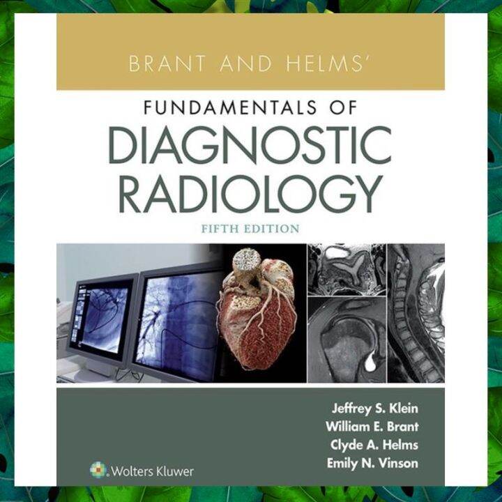 Brant And Helms’ Fundamentals Of Diagnostic Radiology 5th Edition ...