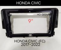 หน้ากากวิทยุ   กรอบหน้ากากวิทยุ  หน้ากากวิทยุรถยนต์  HONDA CIVIC (FC) ปี2017-2022 สำหรับเปลี่ยนจอ android9" ตรงรุ่น