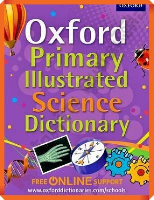 หนังสือ Oxford Primary Illustrated Science Dictionary/9780192733559 #oxford