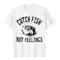 Catch Fish Not Feelings Funny Bass Fishin T-Shirt Cotton Tops Tees 3D Printed New Arrival Custom T Shirts