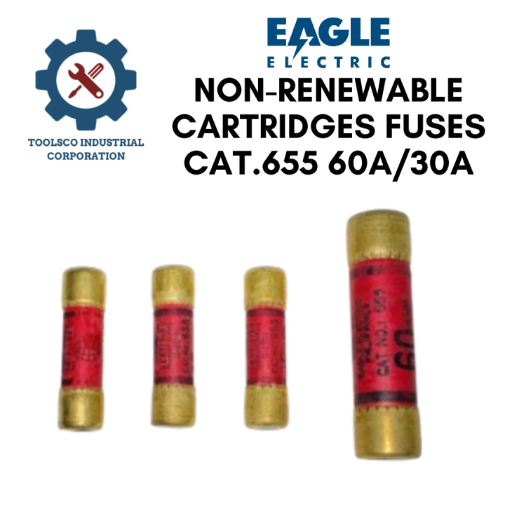 EAGLE™NONRENEWABLE CARTRIDGES FUSES CAT.655 60A/30A Lazada PH