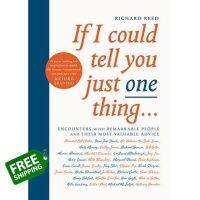 If it were easy, everyone would do it. ! &amp;gt;&amp;gt;&amp;gt; If I Could Tell You Just One Thing: Encounters with Remarkable People and Their Most Valuable Advice หนังสือภาษาอังกฤษ