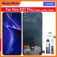 MagicMeta จอแสดงผล OLED สำหรับ Vivo X27 Pro/ V1836A, V1836T, V1838T หน้าจอสัมผัส LCD ประกอบ Digitizer สำหรับ Vivo X27 Pro Lcd