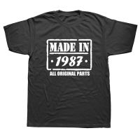 Made In 1987 All Original Part T Shirt Funny Men Short Sleeves Vintage Classic Birthday Gift Cotton Comfortable Party T-Shirt