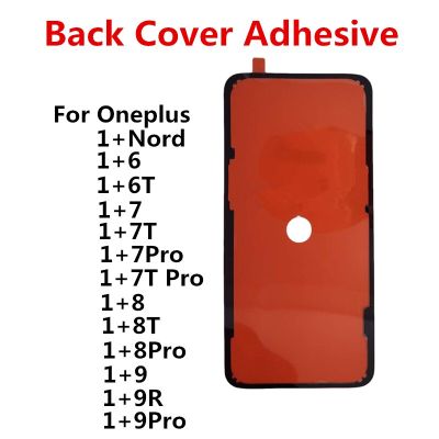 Battery Cover Glue For Oneplus 6 6T 7 7T 8 8T 9 Pro 9R Nord One Plus Back Adhesive Sticker Rear Door Housing Repair Part Glue Replacement Parts