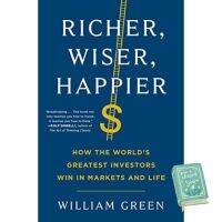 Then you will love [หนังสือนำเข้า] Richer, Wiser, Happier: How the Worlds Greatest Investors Win in Markets William Green english book