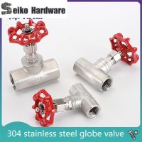 304 Stainless Steel Globe Valve 1/2 3/4 1 Inch Internal Thread Threaded Valve DN15 20 25 Water Pipe Pipe Switch