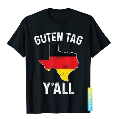 Guten Tag Yall Oktoberfest Prost Texas Germany Flag เสื้อแฟชั่นแขนลำลองขาสั้นคอกลมพิมพ์ลาย100% เสื้อฤดูร้อนคอกลมใหม่ขายส่งราคาถูกเสื้อยืดตลก