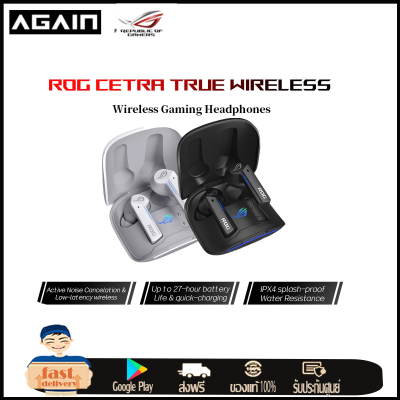 ASUS ROG CETRA TRUE Wireless Gaming Headphone หูฟังบลูทูธ Low Delay ANC Noise Canceling Bluetooth Earphone for iPhone Android