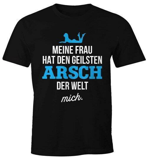 Herren TShirt mit lustigem Spruch Meine Frau hat den geilsten Arsch