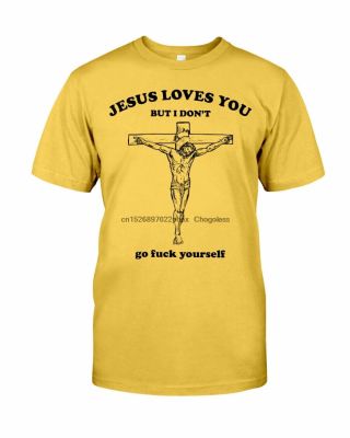 Jesus Loves You But I Am Gold Tshirt Size S5Xl 100% Cotton Gildan