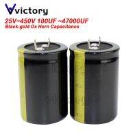 1PCS Ox Horn Capacitance 25V 35V 50V 63V 80V 100V 200V 160V 220V 250V 400V 450V 100-47000UF 100UF 470U 2200UF 15000UF Black-gold