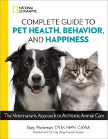 หนังสืออังกฤษใหม่ National Geographic Complete Guide to Pet Health, Behavior, and Happiness : The Veterinarians Approach to At-Home Animal Care [Paperback]