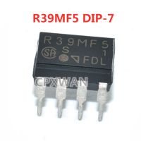 5ชิ้น R39MF5 DIP-7 PR39MF51NSZF DIP7โฟโต้คัปเปลอร์ของแท้ใหม่