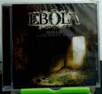 CD ซีดีเพลง อีโบล่า EBOLA : 05.59 A.M. ***มือ1