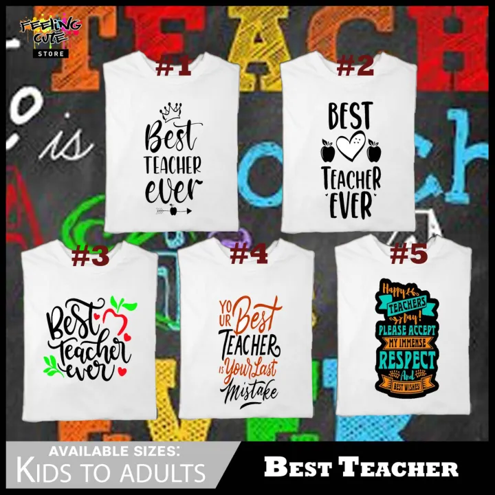 The Best Teacher Print School Shirt for Teacher's Day Gift for Kids to ...