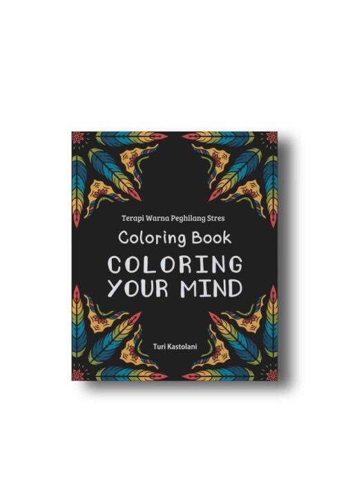 COLORING BOOK, COLORING YOUR MIND | Lazada Indonesia