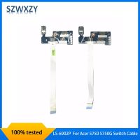 SZWXZY Original For ACER Aspire Series 5750 5750G Switch Cable P5WE0 LS-6902P Fast Shipping