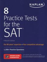 KAPLAN 8 PRACTICE TESTS FOR THE SAT 2019 BY DKTODAY