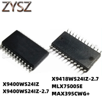 1PCS  SOP24- X9400WS24IZ X9400WS24IZ-2.7 X9418WS24IZ-2.7 MLX75005E MAX395CWG+ Electronic components