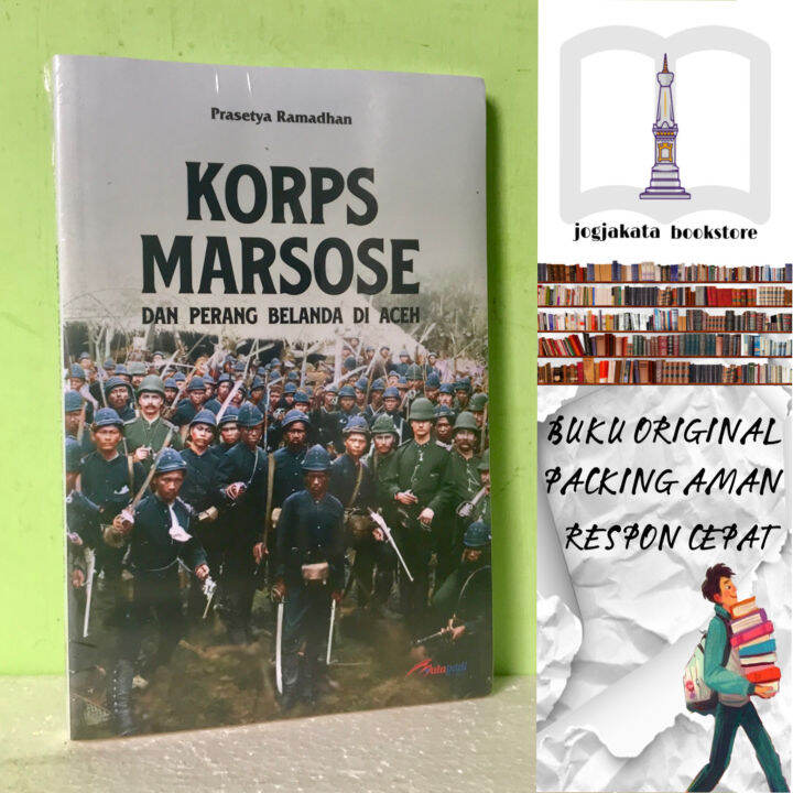 Buku Korps Marsose Dan Perang Belanda Di Aceh - Prasetya Ramadhan ...