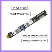 New For ThinkPad T440s T450s T540P W540 T541 Built-in Camera Module Webcam FRU 04X1395 04X1396 04X1397