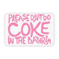 Please Dont Do Coke In The Bathroom Front Door Mat Anti-Slip Indoor Funny Prank Quote Doormat Kitchen Entrance Rug Carpet