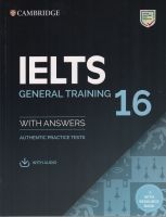 CAMBRIDGE IELTS 16 GENERAL TRAINING:SB+ANS &amp;AUDIO&amp;RESOUECE BANK BY DKTODAY