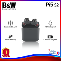 B&amp;W Pi5 S2 True Wireless หูฟังอินเอียร์ไร้สายทรูไวเลส มีฟังก์ชั่นตัดเสียงรบกวน รองรับ aptX รับประกันศูนย์ไทย 1 ปี