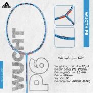 Vợt cầu lông Adidas WUCHT P6 chính hãng