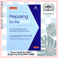 Preparing for the BMAT: The official guide to the Biomedical Admissions Test New Edition (Preparing for the BMAT) (2ND)