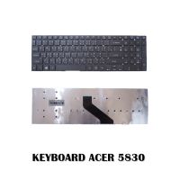 KEYBOARD ACER 5830 ,5830T, 5830TB ,5755G ,v3-771g 5755 5755G/ คีย์บอร์ดโน๊ตบุ๊คเอเซอร์ ภาษาไทย-อังกฤษ