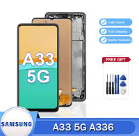 100% ทดสอบ6.4 สำหรับ SM-A336E LCD 5G A33 Samsung Galaxy SM-A336B SM-A336M จอแสดงผลหน้าจอสัมผัส Digitizer พร้อมชุดกรอบ