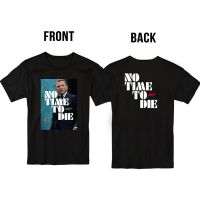 No Time Die 007 James Bond เสื้อยืดคุณภาพสูงแขนแขนสั้นคอกลมด้านหน้าด้านหลังลายภาพยนตร์ James Bond เสื้อยืดผู้ชายขนาดใหญ่พิเศษเสื้อออกกำลังกายสินค้าทางวัฒนธรรมและความคิดสร้างสรรค์