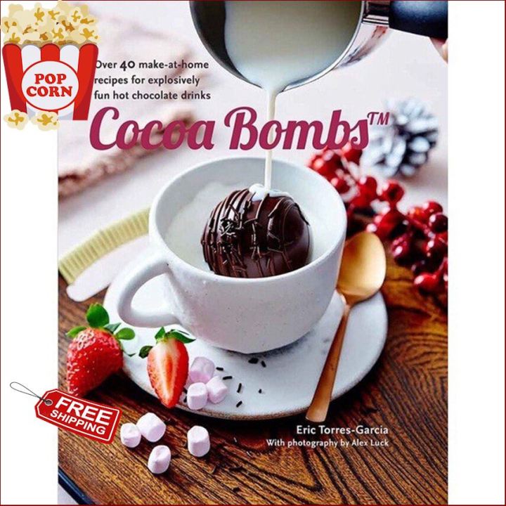 สินค้าใหม่ !  ร้านแนะนำCOCOA BOMBS: OVER 40 MAKE-AT-HOME RECIPES FOR EXPLOSIVELY FUN HOT CHOCOLATE DRIN