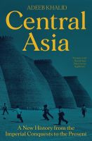 หนังสืออังกฤษ Central Asia : A New History from the Imperial Conquests to the Present [Paperback]