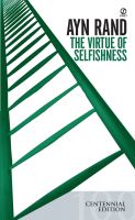 The essence of selfishness Ayn Rand selfish virtue Anland